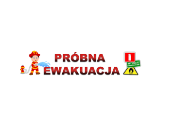 PRÓBNA EWAKUACJA