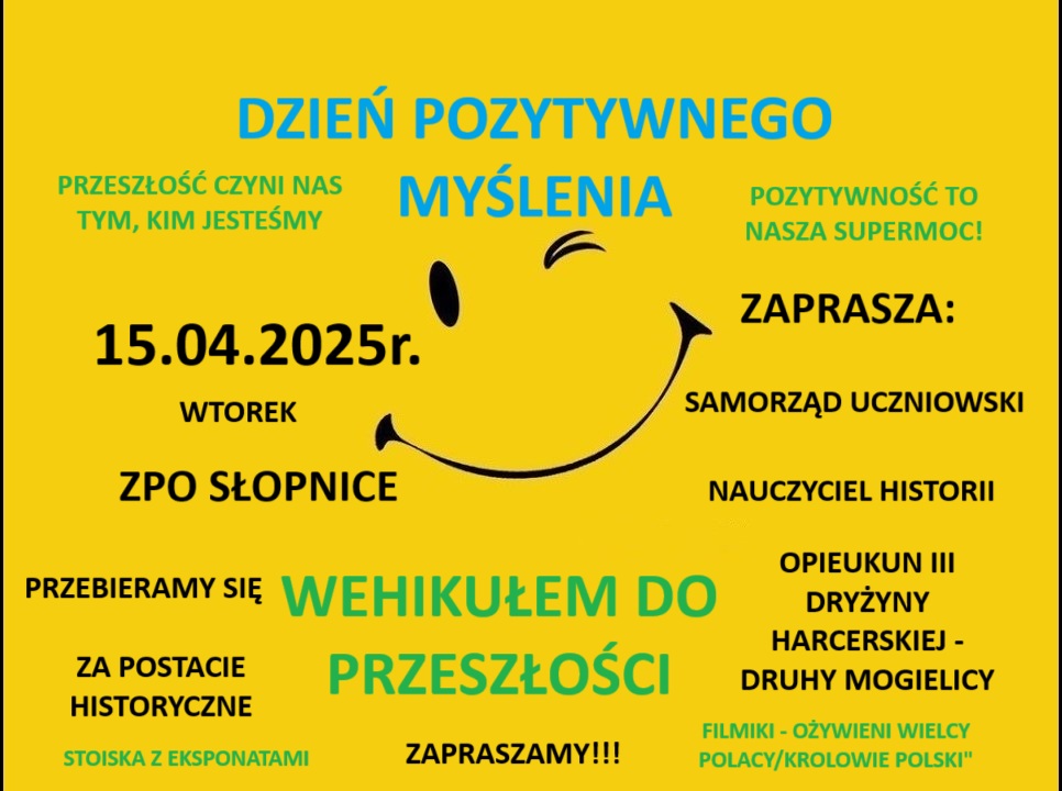 DZIEŃ POZYTYWNEGO MYŚLENIA-WEHIKUŁEM DO PRZESZŁOŚCI