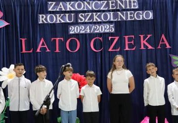 UCZYMY SIĘ NIE TYLKO GŁOWĄ, ALE I SERCEM - ZAKOŃCZENIE ROKU SZKOLNEGO